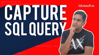Capture SQL Server Query Execution using Extended Events