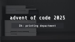 advent of code 2025 — day 4 "printing department"