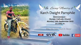 In Loving Memory of Karch Dwight Pamphile