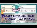 Cara Mengubah Format Tanggal (Date) Menjadi Text di Microsoft Excel | DATE TO TEXT