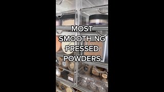 MOST SMOOTHING PRESSED POWDERS!