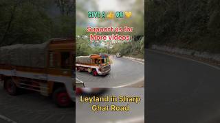 Leyland truck in sharp curve opposite truck giving way for upcoming vehicles in hills #lorry