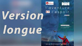 L'aventure et l'espoir (version longue - 2019)