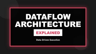 Dataflow Architecture Explained: Data-Driven Instruction Execution