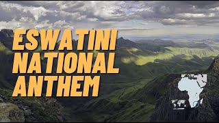 National Anthem of Eswatini - "Nkulunkulu Mnikati wetibusiso temaSwati"