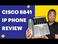 Cisco 8841 IP Phone Review