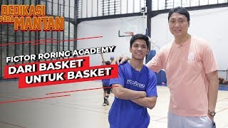 FICTOR RORING ACADEMY DARI BASKET UNTUK BASKET