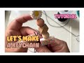 Let’s Make A Keychain | How To Make A Keychain