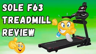 Sole F63 Treadmill Review: Pros and Cons of Sole F63 Treadmill