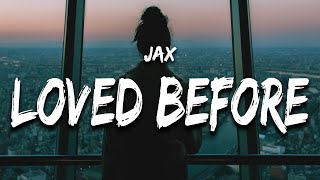Jax - To All The Boys I've Loved Before (Lyrics)