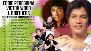 Eddie Peregrina Victor Wood J. Brothers Non-Stop Playlist 2022 🌹 OPM Nonstop Pamatay Puso Love Songs