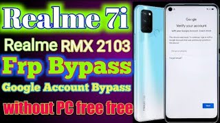 Realme 7i (RMX2103) Frp Bypass ll Google Account Bypass Without PC Only In 10 Second 100% Free