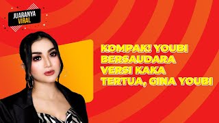 KOMPAK! YOUBI BERSAUDARA VERSI KAKA TERTUA, GINA YOUBI - JUARANYA VIRAL