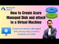 What is a managed disk in Azure? | How to create and attach Azure Managed Disk to a Virtual Machine?