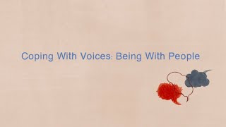 Coping with voices: Being with people