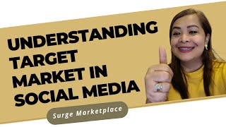 Social Media Series 2: Understanding The Target Market | Surge Marketplace