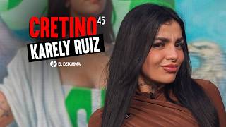 KARELY RUIZ: "BE CAREFUL WHAT YOU POST ONLINE" | Cretino 45 | Interview with @karelyruizmx