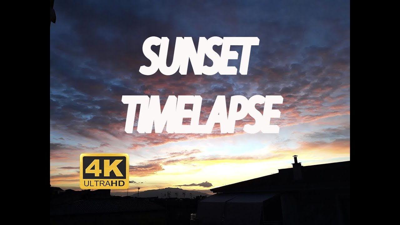 Sunset Timelapse 4k Youtube