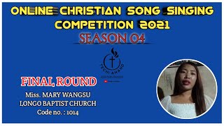 Mary Wangsu | Contestant no. 1014 | Final Round OCSSC S04