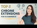 5 Useful Chrome extensions for eCommerce Shopify stores owners