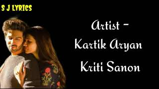 Photo full song lyrics | Kartik Aryan | Kriti Sanon | Karan Sehmbi | Lukka Chuppi | SJ lyrics