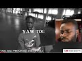 reaction to yaw tog’s trending freestyle in uk accent decoding