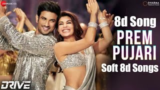 Prem Pujari 8d Song | Drive 8d song | latest 3d song | Sushant Singh Rajput | Soft8dsongs