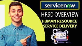 ServiceNow HR Service Delivery Overview | HRSD