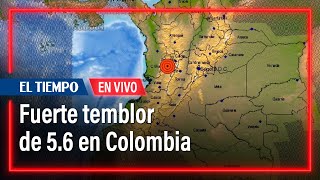 🔴 Atención: reportan fuerte temblor de 5.6 en varias ciudades de Colombia