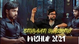 Emraan Hashmi Mashup 2021 | DESI DJ PLAY| Best Of Emraan Hashmi Songs |