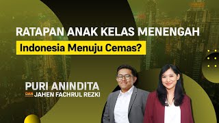 Ratapan Anak Kelas Menengah, Indonesia Menuju Cemas?