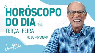 Horóscopo do Dia 05 de Novembro de 2024 - Terça | POR JOÃO BIDU