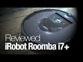 iRobot Roomba i7+ Robot Vacuum Review