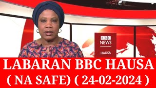 BBC Hausa Labaran Duniya na  Safe Yau /24-02-2025 #bbc #bbcnews #bbc