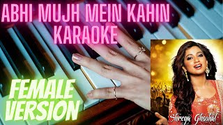 Abhi Mujh Mein Kahin karaoke with lyrics | Female version | low scale