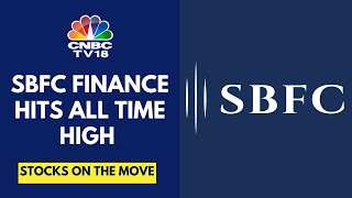 SBFC Finance Hits New Record High As ICRA Upgrades Outlook To 'Stable' | CNBC TV18