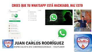 🔍 Cómo Saber Si Nuestro WhatsApp Está Hackeado o Intervenido 2025 🔐📲