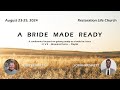 2024 - L I V E - Terry Bennett Conference - A BRIDE MADE READY