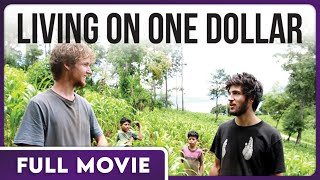 Living on One Dollar (1080p) FULL MOVIE - Action, Documentary, Educational