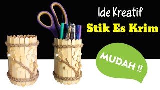 Cara Membuat Tempat Pensil dari Stik Es Krim || Popsicle stick craft ideas