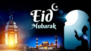 Eid Mubarak 2021| Eid Mubarak WhatsApp Status new | Eid ul fitr wishes 2021