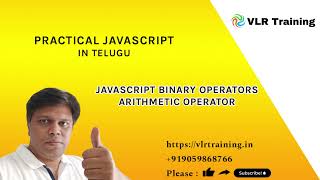 Javascript binary operators arithmetic operator 19 | Practical JavaScript Training Telugu |Tutorial