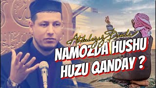 Абдулазиз Домла / “НАМОЗДА ҲУШУ ҲУЗУ ҚАНДАЙ” Abdulaziz Domla / “NAMOZDA HUSHU HUZU QANDAY\