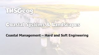 Coastal Systems and Landscapes - Hard and Soft Engineering