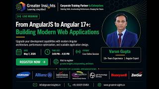 AngularJS to Angular 17+ Migration | Modern Angular Architecture | Webinar | Greater Insights