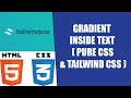 Tutorial: Gradient inside text (pure CSS & Tailwind CSS)