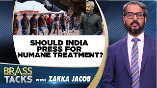 Mass Deportation | Should India Press For Humane Treatment | Trump | Brass Tacks With Zakka Jacob