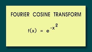 Fourier Transform Find the fourier cosine  transform of f(x) =e^(x^2)