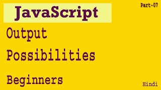 Javascript Output Part-07 | Javascript Display Possibilities