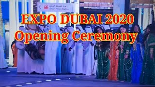 EXPO 2020  DUBAI - Opening Ceremony